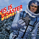 Image for article titled This Is A Disaster: Less Impressive Edition